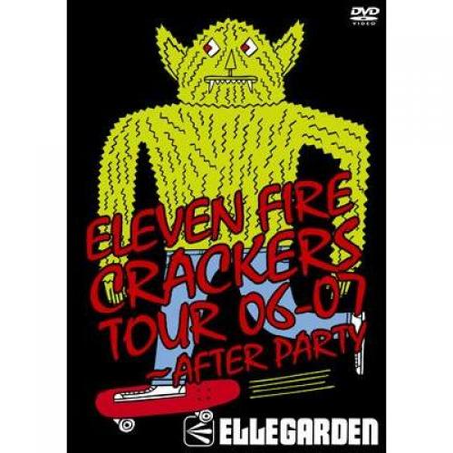 Lohaco 送料無料 Ellegarden エルレガーデン Eleven Fire Crackers Tour 06 07 After Party Dvd J Pop Hmv Lohaco店